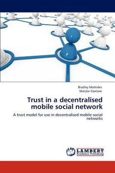 Paperback Trust in a decentralised mobile social network Book