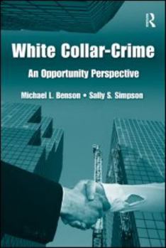 Paperback White-Collar Crime: An Opportunity Perspective Book