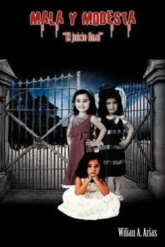 Paperback Mala y Modesta: El Juicio Final [Spanish] Book