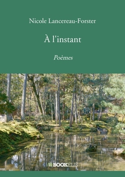 Paperback À l'instant: Poèmes [French] Book