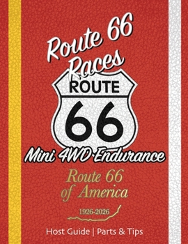 Paperback Route 66 Races Host Guide - Parts & Tips: Mini 4WD Endurance Racing [Large Print] Book