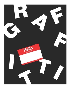 Paperback Graffiti: Blackbook Sketchbook or Journal 8x10in/120pages Book