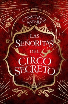 Paperback Señoritas del Circo Secreto, Las [Spanish] Book