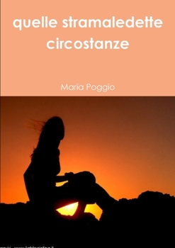 Paperback quelle stramaledette circostanze [Italian] Book