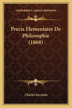 Paperback Precis Elementaire De Philosophie (1868) [French] Book