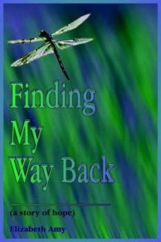 Finding My Way Back A Story Of Hope