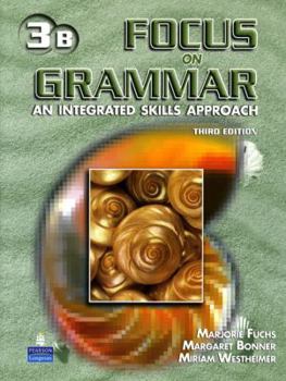 Paperback Focus on Grammar 3 Student Book B (Without Audio CD) Book