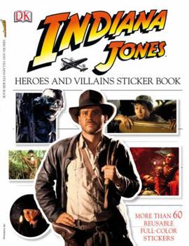 Paperback Ultimate Sticker Book: Indiana Jones: Heroes and Villains (Ultimate Sticker Books) Book