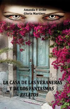 La casa de las veraneras y de los fantasmas: (Memorias de una bruja)