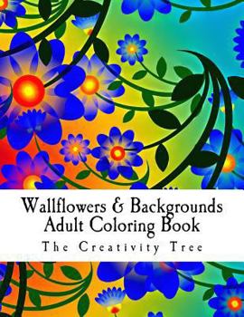 Paperback Wallflowers & Backgrounds: Advanced Coloring On-The-Go Book