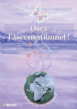 Paperback Osez l'ascensationnel ! [French] Book