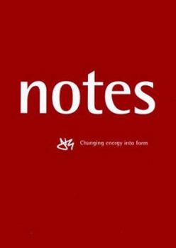 Paperback Notes: Changing Energy into Form Book