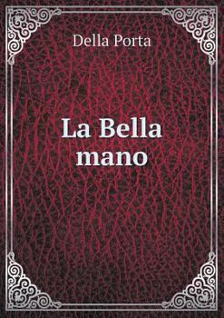 Paperback La Bella mano [Italian] Book