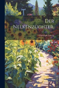 Paperback Der Nelkenzüchter. [German] Book