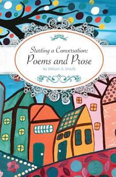 Paperback Starting a Conversation: Poems and Prose Book