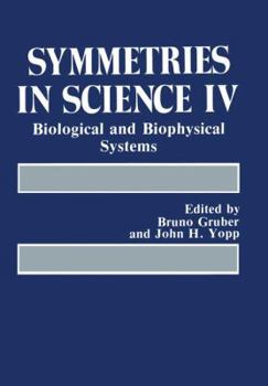 Paperback Symmetries in Science IV: Biological and Biophysical Systems Book