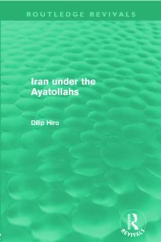 Paperback Iran Under the Ayatollahs (Routledge Revivals) Book