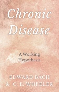Paperback Chronic Disease - A Working Hypothesis Book