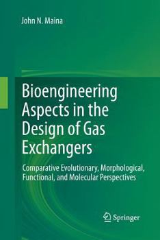 Paperback Bioengineering Aspects in the Design of Gas Exchangers: Comparative Evolutionary, Morphological, Functional, and Molecular Perspectives Book