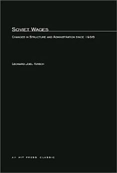 Paperback Soviet Wages: Changes in Structure and Administration since 1956 Book