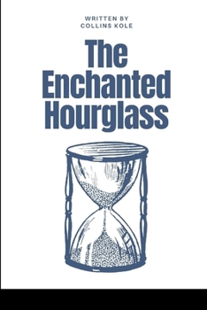 Paperback The Enchanted Hourglass Book