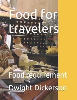 Paperback Food for travelers: Food requirement Book