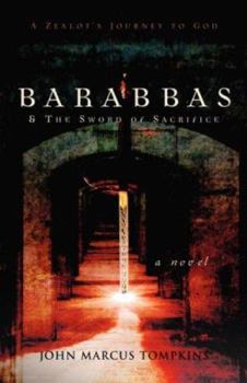 Paperback Barabbas & The Sword of Sacrifice Book