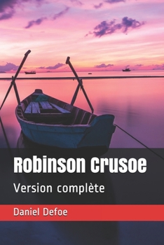 Paperback Robinson Crusoe: Version compl?te [French] Book