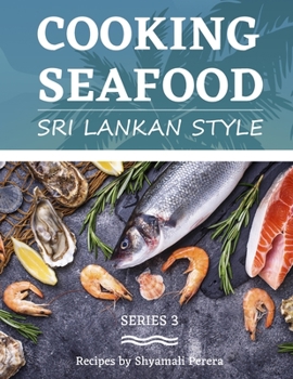 Paperback Cooking Seafood: Sri Lankan Style Book