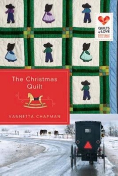 The Christmas Quilt: Quilts of Love Series - Book #11 of the Quilts of Love