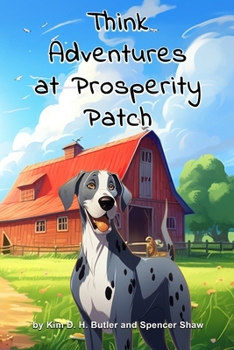 THINK: Adventures at Prosperity Patch