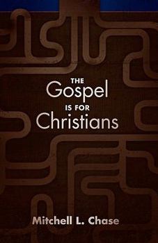 Paperback The Gospel Is for Christians Book