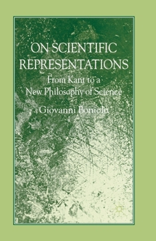 Paperback On Scientific Representations: From Kant to a New Philosophy of Science Book