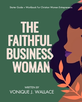 Paperback The Faithful Business Woman Book