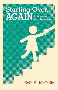 Paperback Starting Over...Again: A Journal of Life's Transitions Book