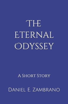Paperback The Eternal Odyssey: A Short Story Book