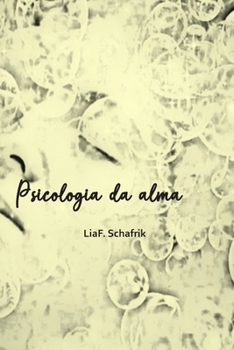 Paperback Psicologia da alma: e as escolhas [Portuguese] Book
