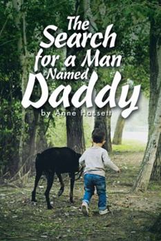 Paperback The Search for a Man Named Daddy Book