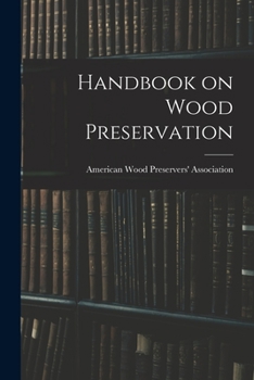 Paperback Handbook on Wood Preservation Book