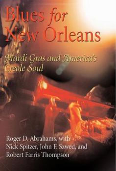 Hardcover Blues for New Orleans: Mardi Gras and America's Creole Soul Book