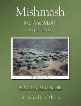 Paperback Mishmash - My "After-Mash" Experiences: A Pictorial Memoir Book