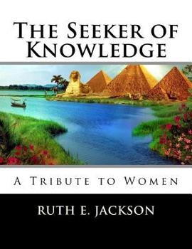 The Seeker of Knowledge: A Tribute to Women