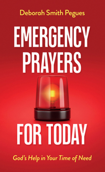 Mass Market Paperback Emergency Prayers for Today: God's Help in Your Time of Need Book