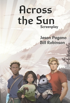 Hardcover Across the Sun Screenplay: Volume 1 Book