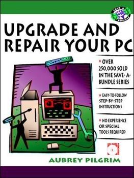 Hardcover Upgrade or Repair Your PC and Save a Bundle [With CDROM] Book
