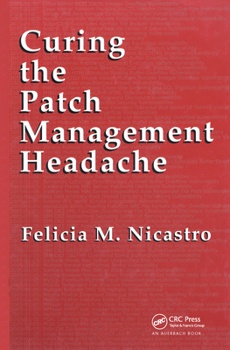 Hardcover Curing the Patch Management Headache Book