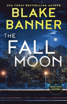 Fall Moon : A Dead Cold Mystery