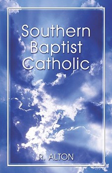Paperback Southern Baptist Catholic Book