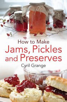 Paperback How To Make Jams, Pickles and Preserves Book