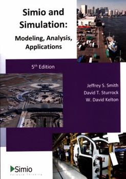 Paperback Simio and Simulation: Modeling, Analysis, Applications: 5th Edition Book